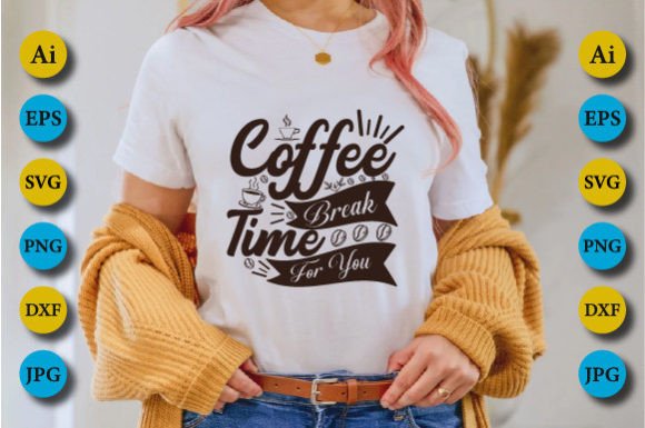 Coffee Break Time for You: Graphics & Crafts Asset