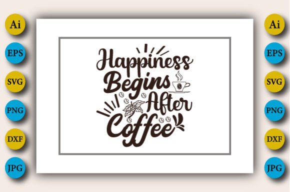 Happiness Begins After Coffee: Graphics & Crafts Review