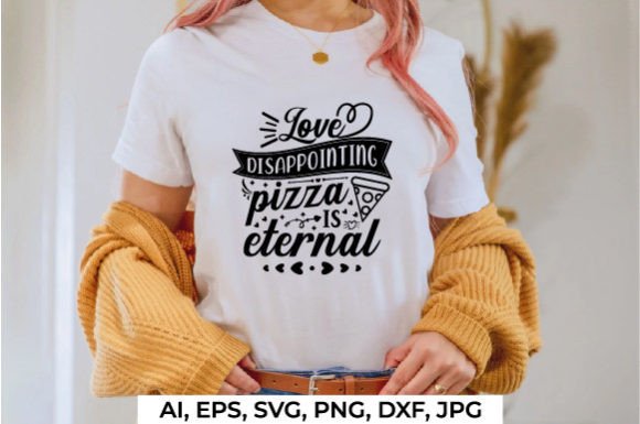 Love Disappointing Pizza is Eternal: Graphics & Crafts