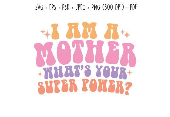 Mother Mom Retro Funny Quote SVG PNG for Crafts Graphics