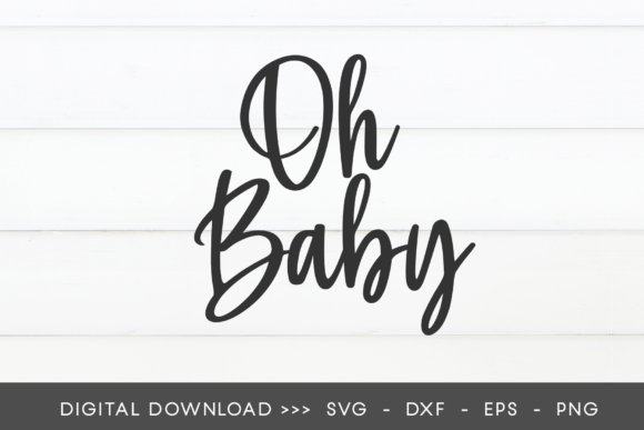 Oh Baby SVG: Graphics & Crafts for Baby Shower