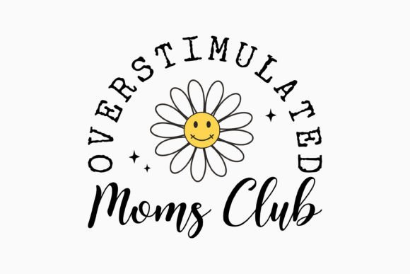 Overstimulated Mom SVG: Graphics & Crafts Asset Review