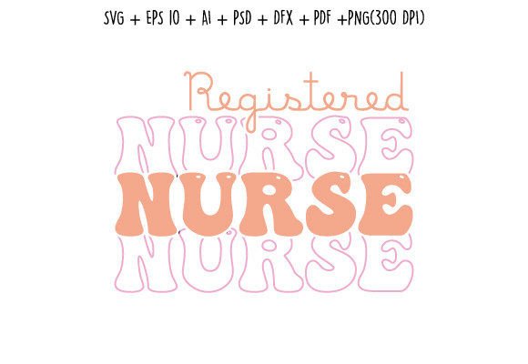 Registered Nurse Quote Retro SVG Design for Crafts Graphics
