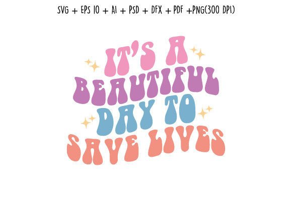 Save Lives Nurse Retro Quote Svg: Graphics for Crafts